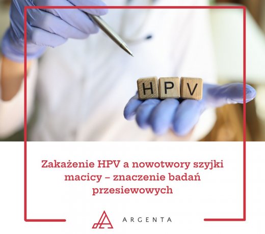 Zakażenie HPV a nowotwory szyjki macicy – znaczenie badań przesiewowych