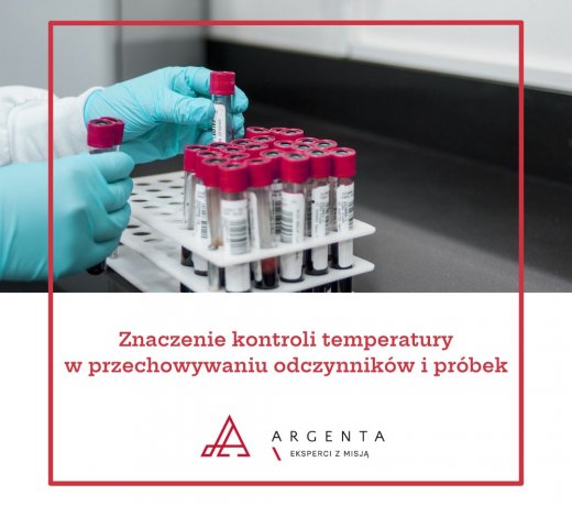 Znaczenie kontroli temperatury w przechowywaniu odczynników i próbek